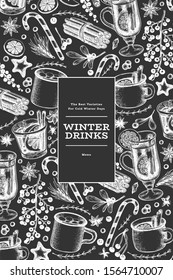 Winter drinks vector design template. Hand drawn engraved style mulled wine, hot chocolate, spices illustrations on chalk board. Retro Christmas background.