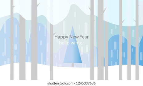 Winter forest, tree, snowfall. Background with the words happy new year and hello winter. Vector illustration in minimalism style. EPS10