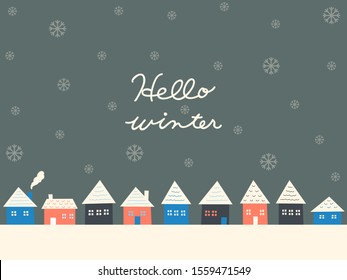 Winter frame of houses and  snow, Hello winter