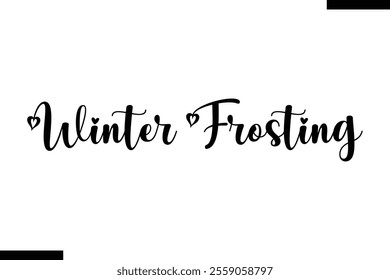 Winter Frosting Christmas quotes text typography