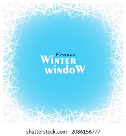 Winter Frozen Window. White Ice Lines Design Decorative Frame. Vector Illustration Snow Crystal Texture Border. Holidays Greeting Invitation With Grunge Pattern