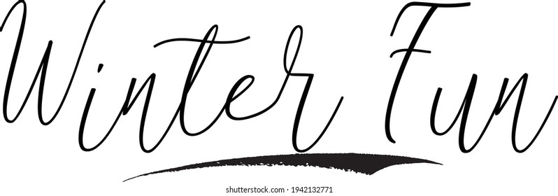Winter Fun. Calligraphy Text on White Background
