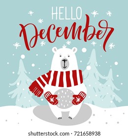 Winter greeting card with cute hand drawn polar bear. Hand drawn lettering phrase "Hello, December".