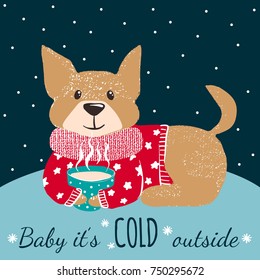 Winter greeting card with cute hand drawn dog in winter warm sweater and with cup of hot coffee. Christmas postcard. Vector illustration.