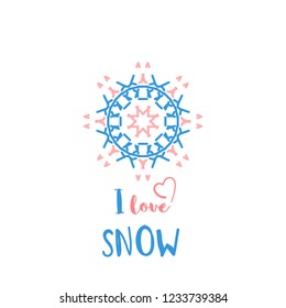 Winter greeting card with geometric ornament on white background. Inscription - I love snow