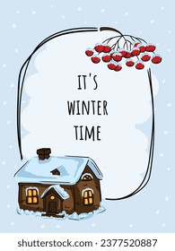 Winter hand drawn bright vector illustration, postcard with a house and a bunch of viburnum