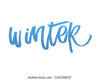 Winter hand lettering. Holiday greetings quote. Blue blurred. Great for Christmas and New year cards, posters, gift tags.handmade calligraphy, vector  for photo overlay.