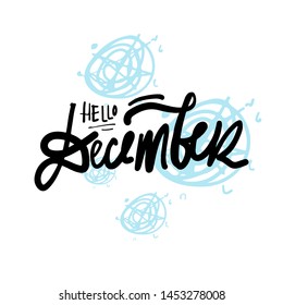 Winter hand lettering quote. Hello December