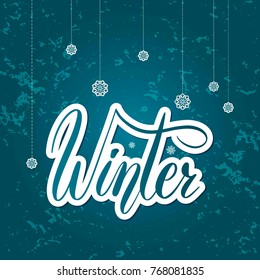 Winter hand lettering vector illustration. Hand draw lettering text for emblem, invitation, logo, greeting card, print, poster. Vector season illustration. Typographic banner with fine background.