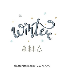 Winter  hand written text. Brush lettering at withe winter background with snowflakes and Christmas tree. Vector card design with calligraphy. Winter typography. Winter card, banner or flyer template.