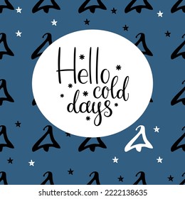 Invierno, hola días fríos con postal. Fondo azul con patrón de vísceras. Interesantes citas temáticas sobre el tema de las vacaciones.
