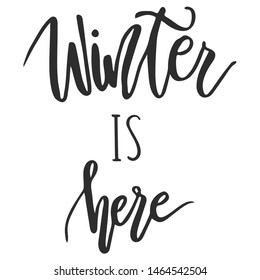 winter is here - slogan quote handwriting text vector