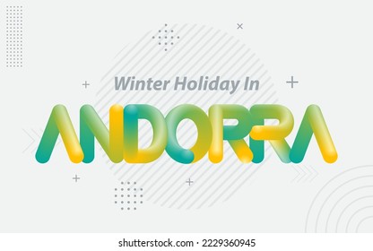 Winter Holiday in Andorra. Creative Typography with 3d Blend effect