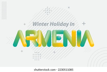 Winter Holiday in Armenia. Creative Typography with 3d Blend effect