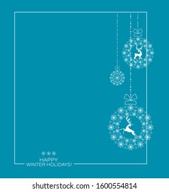 Winter holiday background. Christmas deer, snow balls. Festive decorations in the frame. Snow balls and deer silhouettes on a blue background. Winter holiday card, poster. Vector.