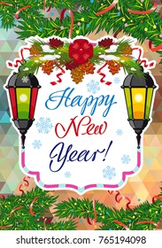 Winter holiday card with vintage lanterns, pine branches and artistic written text "Happy New Year!". Design element for greeting cards and other graphic designer works. Vector clip art.