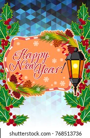 Winter holiday card with vintage lanterns, pine branches and artistic written text "Happy New Year!". Design element for greeting cards and other graphic designer works. Vector clip art.