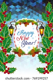 Winter holiday card with vintage lanterns, pine branches and artistic written text "Happy New Year!". Design element for greeting cards and other graphic designer works. Vector clip art.