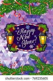Winter holiday card with vintage lanterns, pine branches and artistic written text "Happy New Year!". Design element for greeting cards and other graphic designer works.Vector clip art