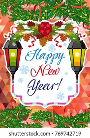 Winter holiday card with vintage lanterns, pine branches and artistic written text "Happy New Year!". Design element for greeting cards and other graphic designer works.Vector clip art