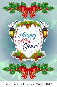 Winter holiday card with vintage lanterns, pine branches and artistic written text "Happy New Year!". Design element for greeting cards and other graphic designer works.Vector clip art