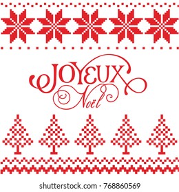 Winter Holiday greeting card with wool knitting design and New Year handmade lettering on French. Christmas Tree, Snowflake in Norwegian sweater style. Red and white tracery. Vector illustration.