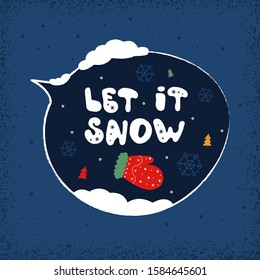 Winter holiday speech bubble - Let it snow. Christmas and New year stickers with a wish. Doodle holiday card collection