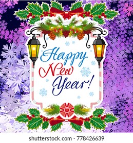 Winter holiday square card with vintage lanterns, pine branches and artistic written text "Happy New Year!". Design element for greeting cards and other graphic designer works. Vector clip art.