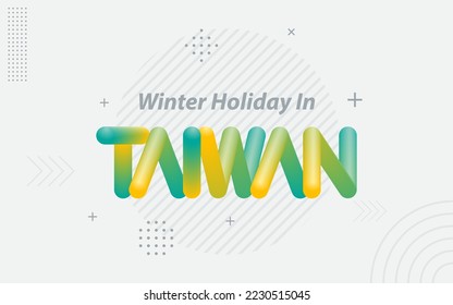 Winter Holiday in Taiwan. Creative Typography with 3d Blend effect