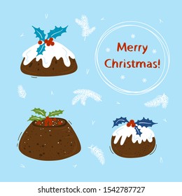 Winter Holiday Vector Set with Doodle Christmas Pudding (Plum Pudding) with Holly Leaves and Berries, Christmas Tree Branches, Snowflakes. Xmas and New Year Greeting Card Design
