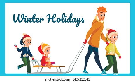 Winter Holidays Banner. Cartoon Man Children Outdoors Vector Illustration. Father Son Daughter Family Outside Together. Girl Ride Sledge Boy Play Snowball. Christmas Joy. Childhood Fun