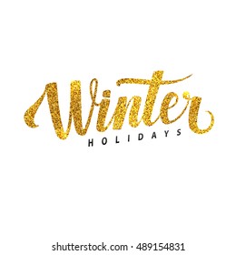 Winter Holidays Card. Golden Shiny Glitter. Lettering Poster Template. Isolated White Background Glowing Illustration
