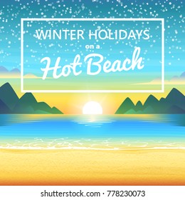 Winter holidays on the hot beach. Winter vacation and beach vacation vector illustration. Concert background of the tropical sea, sunset and mountains.