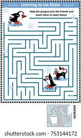 Winter or holidays themed maze game or activity page with skating penguins: Help the penguin join the friends and teach them to skate better. Answer included.