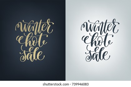 winter hot sale hand written lettering two posters about christmas, new year celebration and winter holidays, calligraphy vector illustration