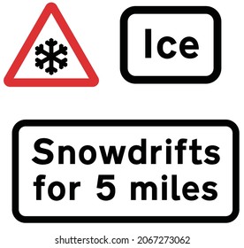 Winter incident management, Risk of ice or packed snow ahead, Plate legend Ice or snowdrifts, See description below, Incident management, road signs in the United Kingdom