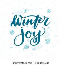 Winter Joy! Beautiful hand written lettering, calligraphy Holiday text for greeting card, poster, banner for Christmas and New Year celebration