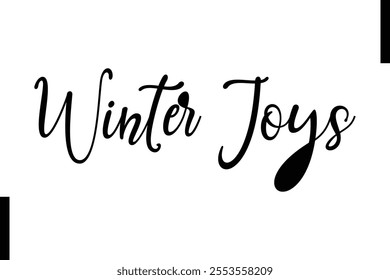 Winter Joys text christmas holiday quotes istalist typography 