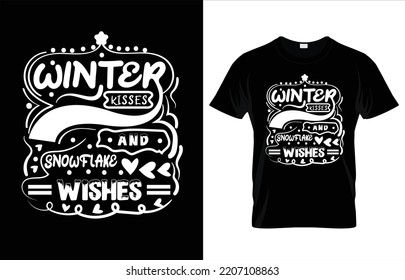 WINTER KISSES AND SNOWFLAKE WISHES T-SHIRT DESIGN.eps
