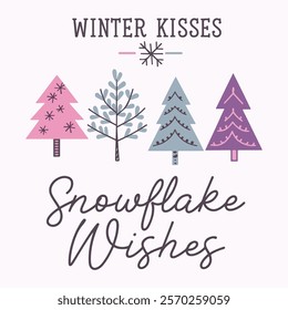 Winter Kisses And Snowflake Wishes Winter T-shirt Design. Holiday Quote, New Year Quotes, Winter Quotes, Winter Cut File, Boho Christmas T Shirt Design. Illustration for prints on t-shirts and bags, 