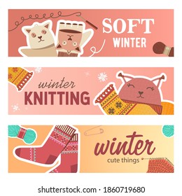 Winter knitting banners set. Pins and yarns, crochet, knitted toys, scarf and socks vector illustrations with text. Handmade hobby concept for craft shop flyers and brochures design