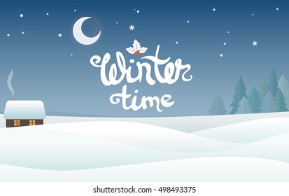 winter landscape with a lodge and flat styled trees, vector background. Color illustration with isolated lettering -wintertime- or you can paste your text or leave an empty space.