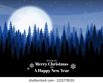 Winter landscape with silhouette of pine trees forest on full moon sky with snowfall and We with you Merry Christmas and A Happy New Year text with snowflakes. Vector illustration.