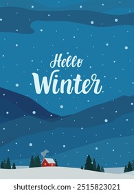 Winter landscape vector design with handwritten lettering. Winter night, mountains, forest, red cabin and snow with seasonal calligraphy.