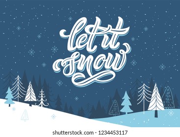 Winter lettering calligraphy with snowflake and minimal line trees.Let it snow vector illustration with lettering composition on dark background. Hand drawn Christmas lettering