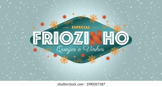 Winter lettering design. Season design elements. Sales decorative elements. Vector for discount for promotional material. Portuguese text saying Little Cold Special Cheeses and Wines.