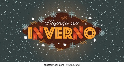 Winter lettering design. Season design elements. Sales decorative elements. Vector for discount for promotional material. Portuguese text saying Warm Your Winter.