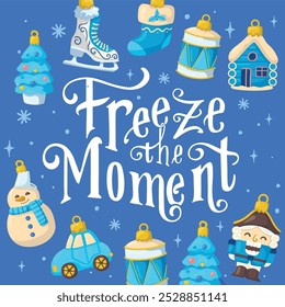 Winter lettering freeze the moment. Christmas traditional tree decorations toys