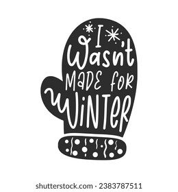 Winter Lettering Quotes For Printable Poster, Tote Bag, Mugs, T-Shirt Design