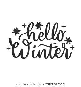 Winter Lettering Quotes For Printable Poster, Tote Bag, Mugs, T-Shirt Design